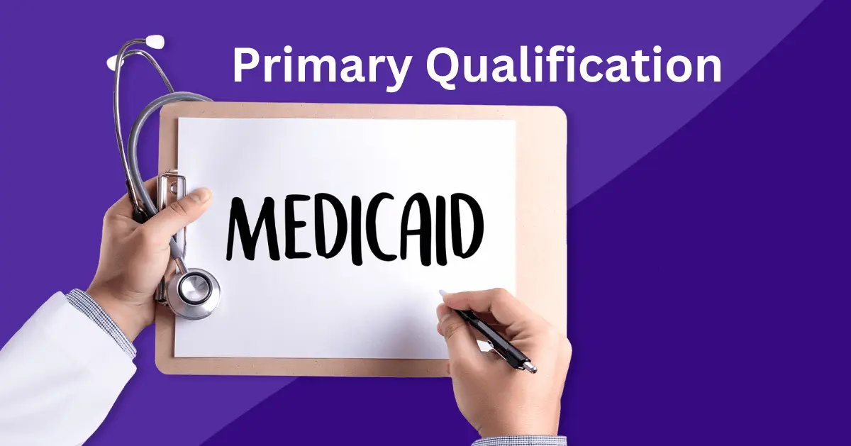 primary qualification of medicaid